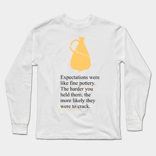 Pottey expectations Long Sleeve T-Shirt